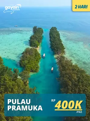 PULAU PRAMUKA Paket Wisata dari Gaya Inn Nusantara
